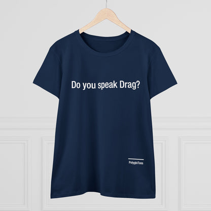 Do you speak drag?