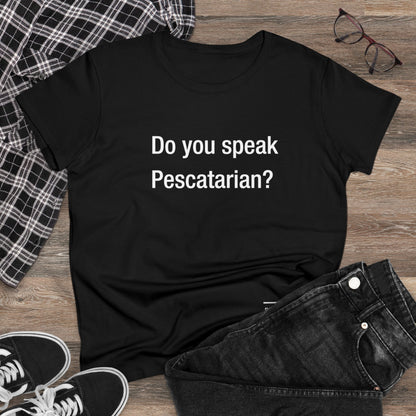 Do you speak Pescatarian?