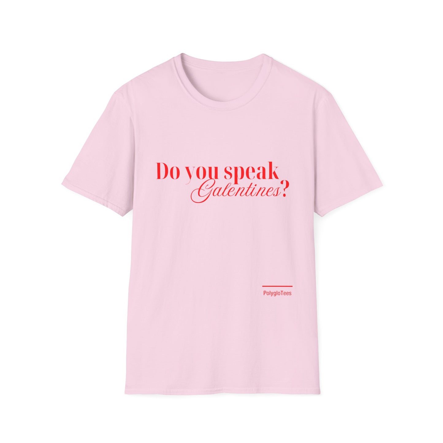 Do you speak Galentines?