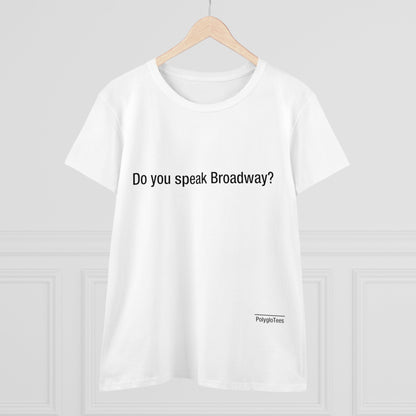 Do you speak Broadway?