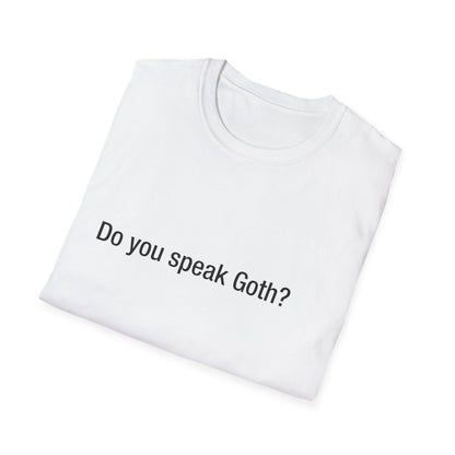 Do you speak Goth?