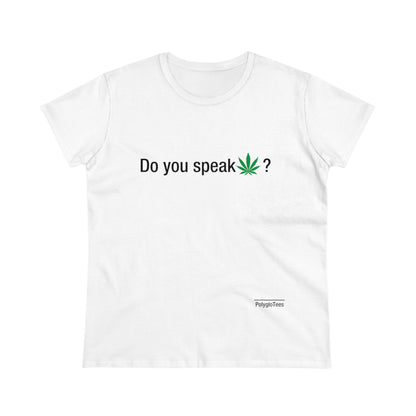 Do you speak marijuana?