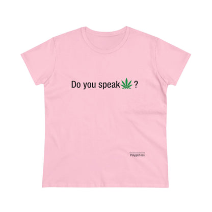 Do you speak marijuana?