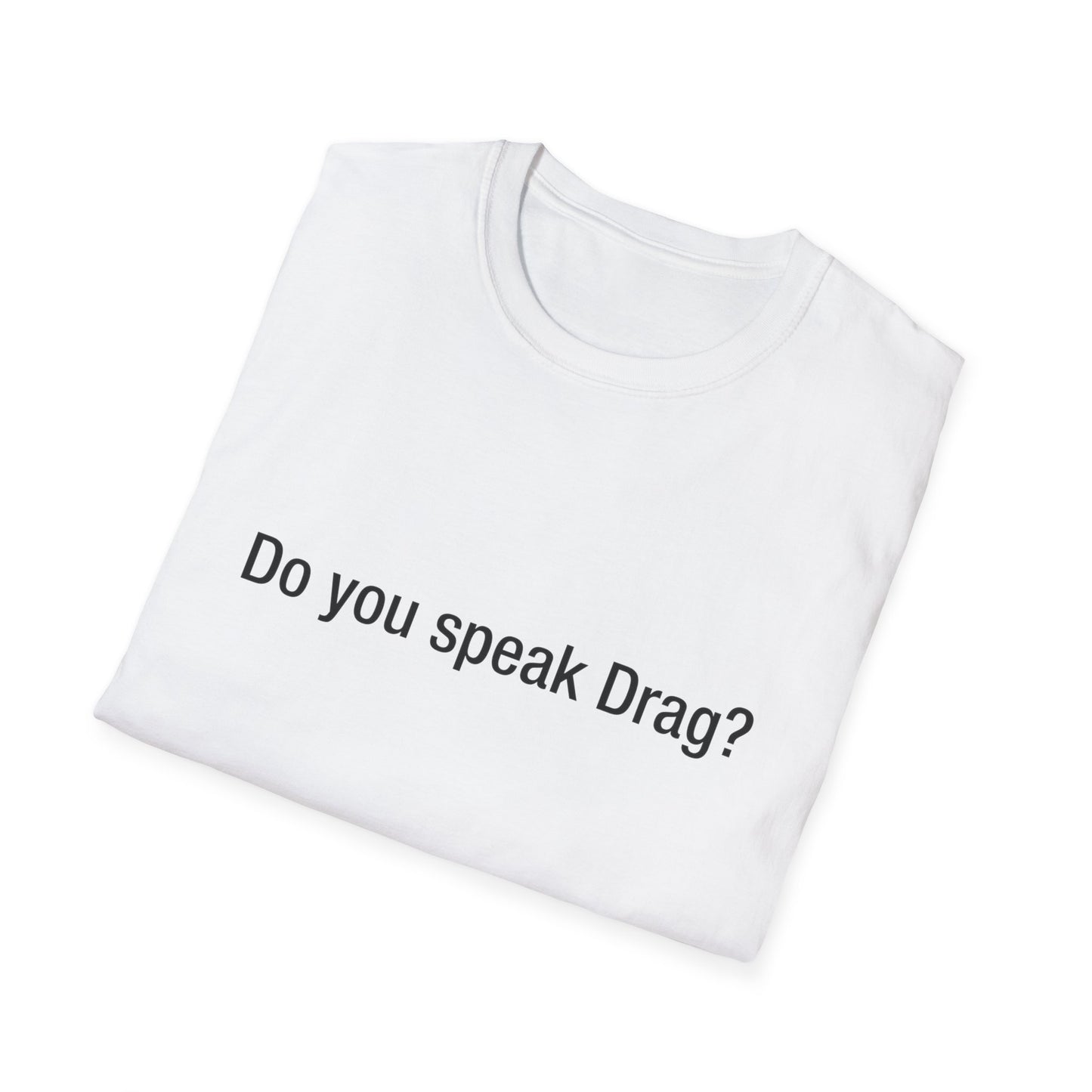 Do you speak Drag?