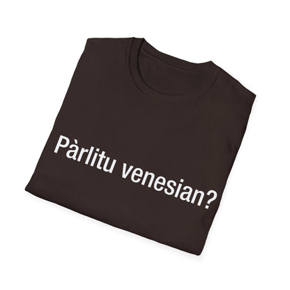 Pàrlitu venesian? (Venetian)