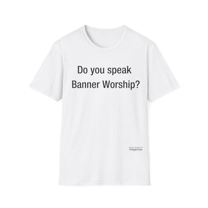 Do you speak Banner Worship?