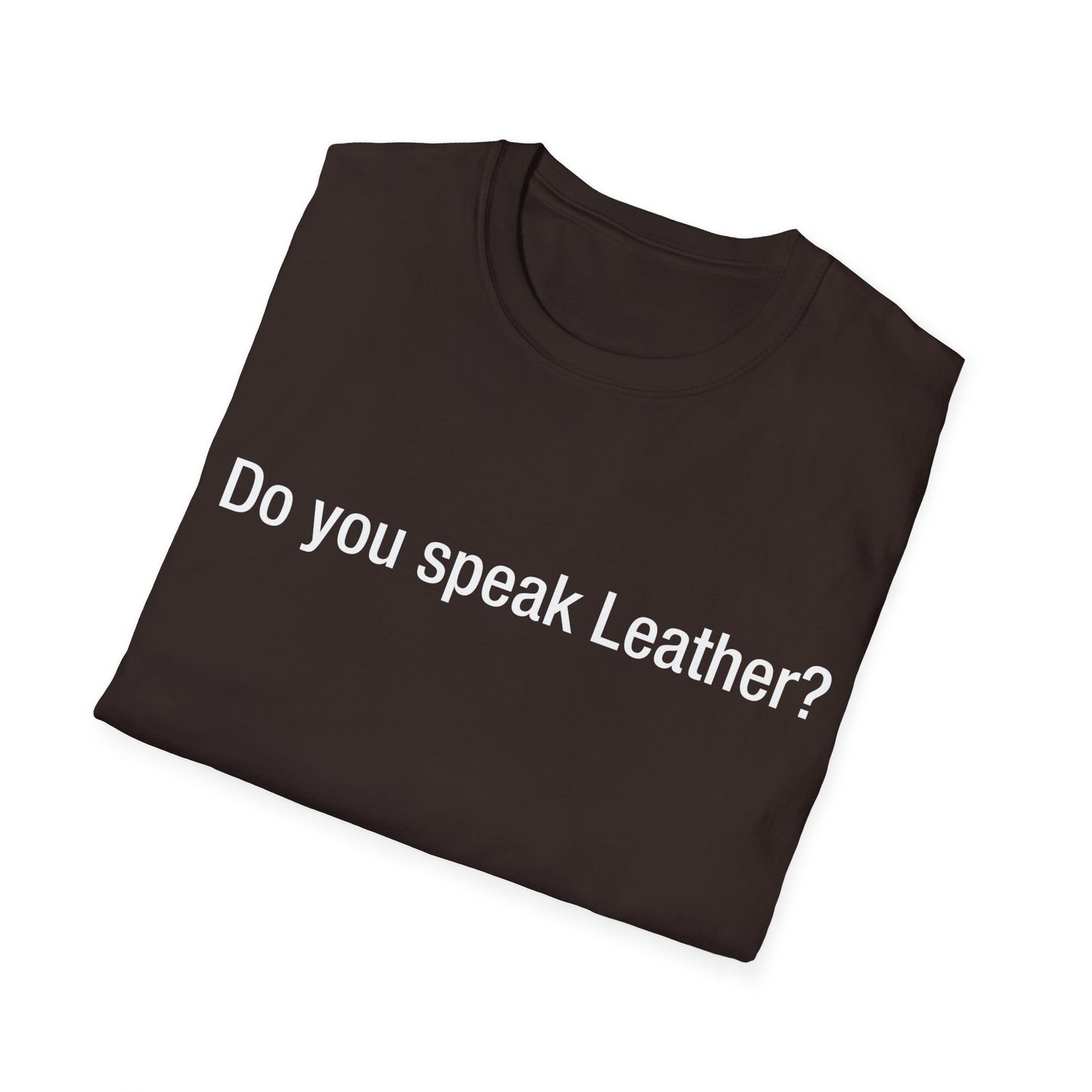 Do you speak Leather?