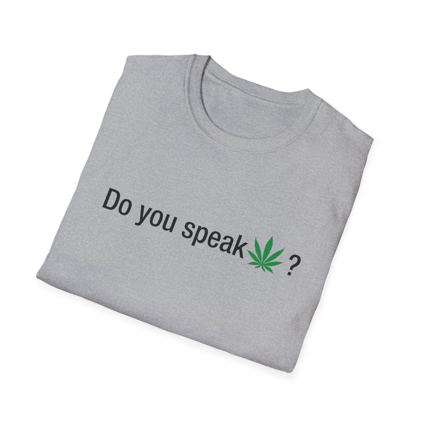 Do you speak marijuana?