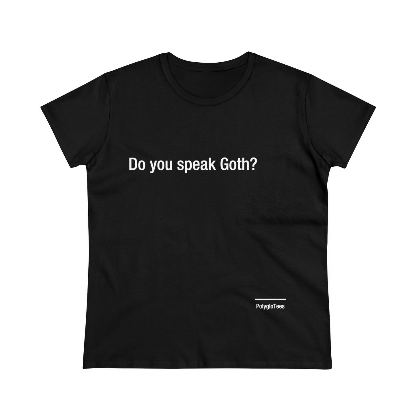 Do you speak Goth?