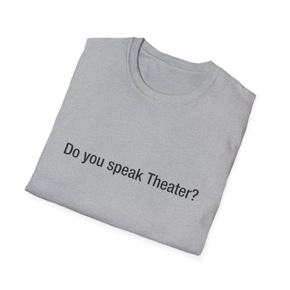 Do you speak Theater?